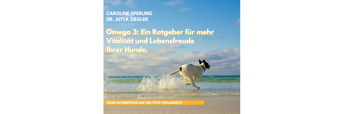 Entdecken Sie das Geheimnis zu mehr Hundegesundheit – Mit unserem Ratgeber "Omega 3 - Der Schlüssel zu mehr Hundegesundheit" - Erfahren Sie auf dem VfcG-Verlag Blog, wie Omega-3-Fettsäuren die Gesundheit Ihres Hundes fördern können. Tipps zur Auswahl des richtigen Öls, Dosierung und den Vorteilen – jetzt lesen und mehr Vitalität für Ihren Hund entdecken!