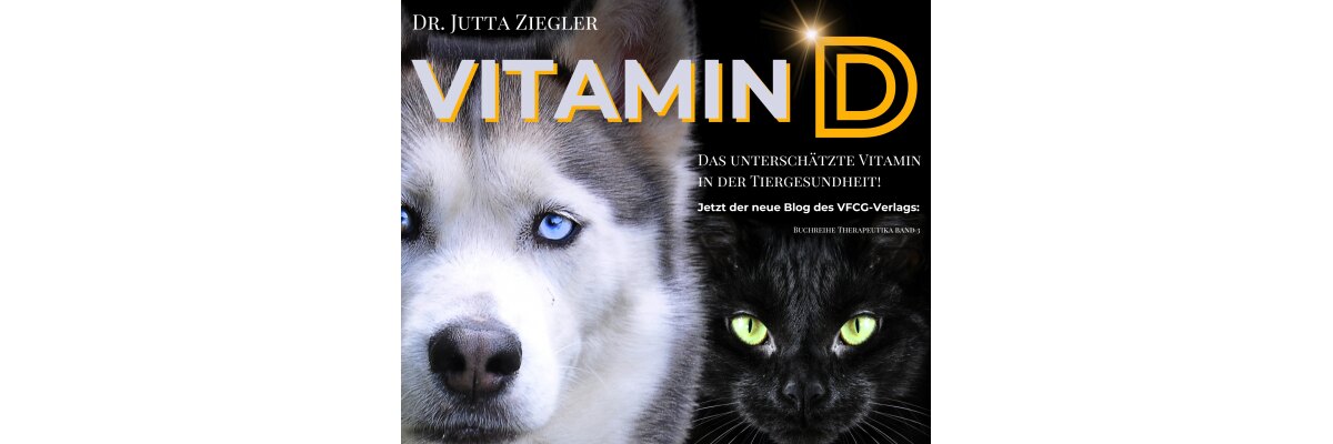 Das Unterschätzte Vitamin in der Tiergesundheit - Vitamin D in der Tiermedizin: Das unterschätzte Vitamin für Tiergesundheit