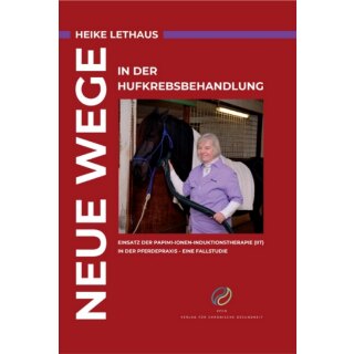 Neue Wege in der Hufkrebsbehandlung