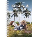 Kokos- & MCT-Öl – Natürliches Fett...